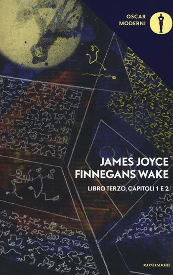 Finnegans Wake. Testo inglese a fronte. Vol. 3: I-II. - James Joyce - Libro Mondadori 2017, Oscar moderni | Libraccio.it