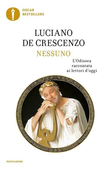 Nessuno - Luciano De Crescenzo - Libro Mondadori 2016, Oscar bestsellers | Libraccio.it