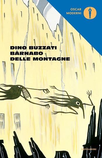 Barnabo delle montagne - Dino Buzzati - Libro Mondadori 2016, Oscar moderni | Libraccio.it