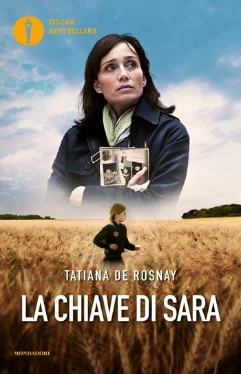 La chiave di Sarah - Tatiana de Rosnay - Libro Mondadori 2016, Oscar nuovi bestsellers | Libraccio.it