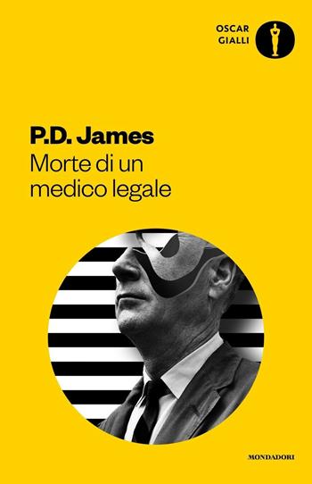 Morte di un medico legale - P. D. James - Libro Mondadori 2016, Oscar gialli | Libraccio.it
