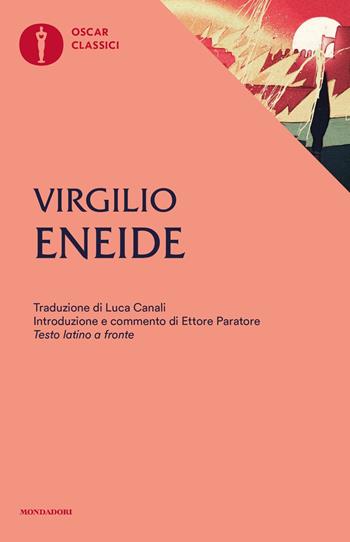 Eneide - Publio Virgilio Marone - Libro Mondadori 2017, Nuovi oscar classici | Libraccio.it