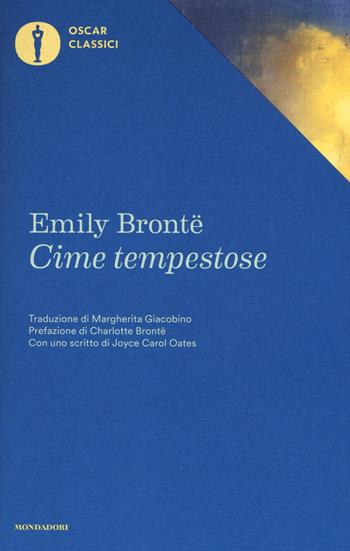 Cime tempestose - Emily Brontë - Libro Mondadori 2016, Oscar classici | Libraccio.it