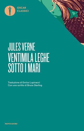 Ventimila leghe sotto i mari - Jules Verne - Libro Mondadori 2016, Nuovi oscar classici | Libraccio.it