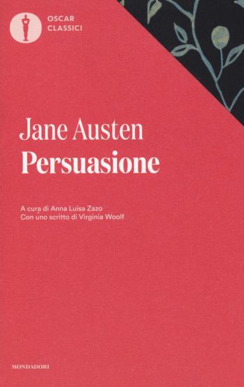 Persuasione - Jane Austen - Libro Mondadori 2016, Oscar classici | Libraccio.it