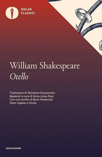 Otello. Testo inglese a fronte - William Shakespeare - Libro Mondadori 2017, Oscar classici | Libraccio.it