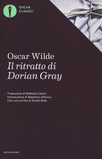 Il ritratto di Dorian Gray - Oscar Wilde - Libro Mondadori 2016, Oscar classici | Libraccio.it