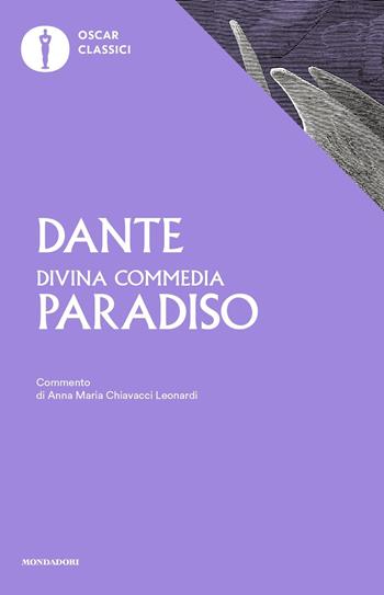 La Divina Commedia. Paradiso - Dante Alighieri - Libro Mondadori 2016, Nuovi oscar classici | Libraccio.it