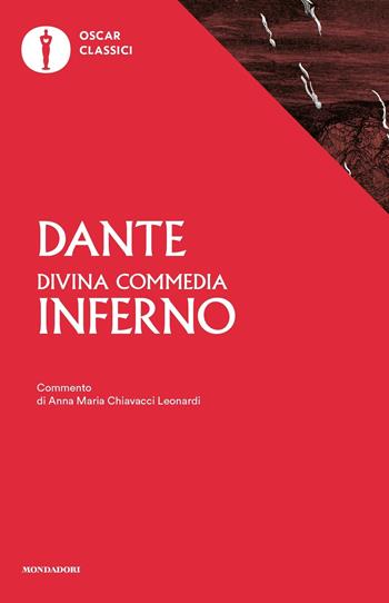 La Divina Commedia. Inferno - Dante Alighieri - Libro Mondadori 2016, Oscar classici | Libraccio.it