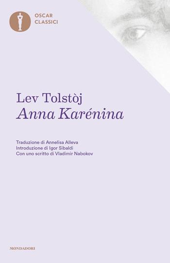 Anna Karenina - Lev Tolstoj - Libro Mondadori 2016, Oscar classici | Libraccio.it