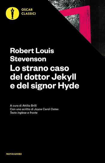 Lo strano caso del dottor Jekyll e del signor Hyde. Testo inglese a fronte - Robert Louis Stevenson - Libro Mondadori 2016, Oscar classici | Libraccio.it