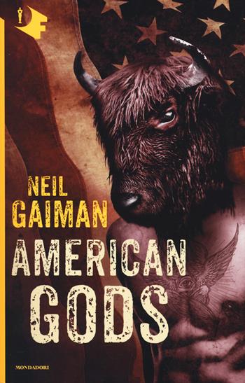 American Gods - Neil Gaiman - Libro Mondadori 2016, Oscar fantastica | Libraccio.it