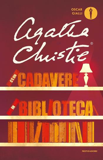 C'è un cadavere in biblioteca - Agatha Christie - Libro Mondadori 2016, Oscar gialli | Libraccio.it
