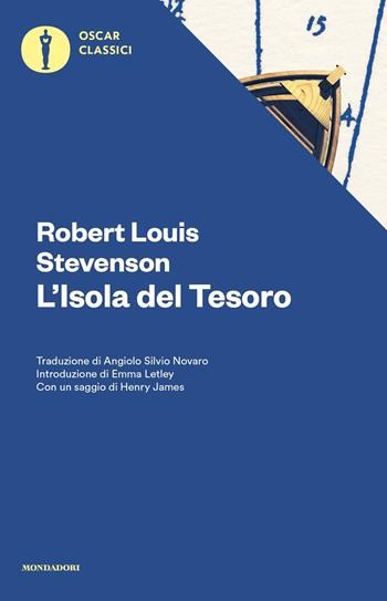 L' Isola del Tesoro - Robert Louis Stevenson - Libro Mondadori 2016, Oscar classici | Libraccio.it