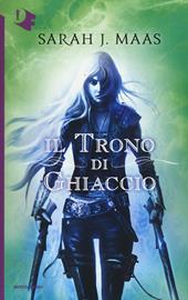 Il trono di ghiaccio - Sarah J. Maas - Libro Mondadori 2016, Oscar  fantastica