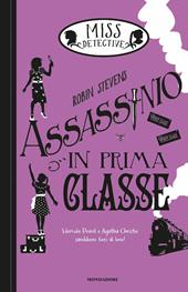 Assassinio in prima classe. Miss Detective. Vol. 3