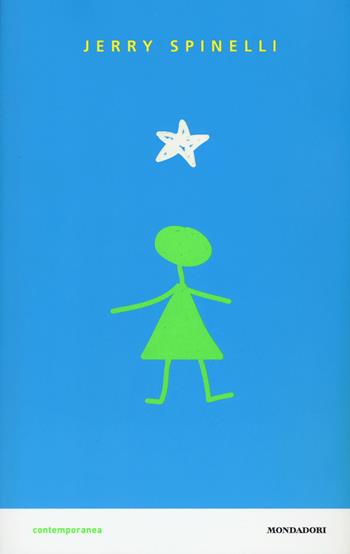 Stargirl - Jerry Spinelli - Libro Mondadori 2017, Contemporanea | Libraccio.it