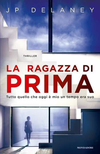 La ragazza di prima - J. P. Delaney - Libro Mondadori 2017, Omnibus | Libraccio.it