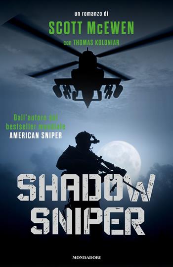 Shadow sniper - Scott McEwen, Thomas Koloniar - Libro Mondadori 2017, Omnibus | Libraccio.it