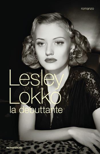 La debuttante - Lesley Lokko - Libro Mondadori 2017, Omnibus | Libraccio.it