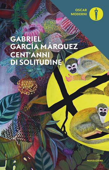 Cent'anni di solitudine. Nuova ediz. - Gabriel García Márquez - Libro Mondadori 2017, Oscar moderni | Libraccio.it
