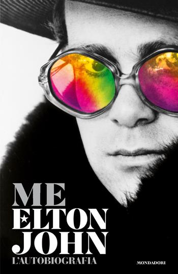 Me - Elton John - Libro Mondadori 2019, Vivavoce | Libraccio.it