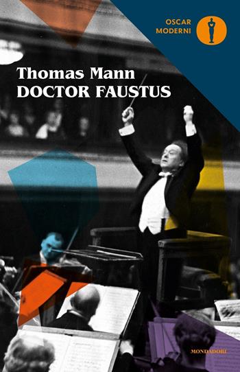 Doctor Faustus. Ediz. critica - Thomas Mann - Libro Mondadori 2017, Oscar moderni | Libraccio.it