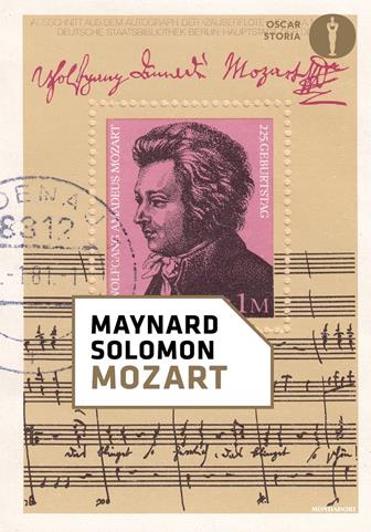 Mozart - Maynard Solomon - Libro Mondadori 2017, Nuovi oscar storia | Libraccio.it