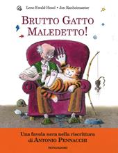 Brutto gatto maledetto! Ediz. a colori