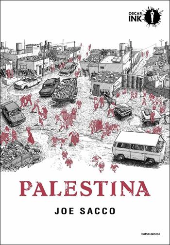 Palestina - Joe Sacco - Libro Mondadori 2017, Oscar Ink | Libraccio.it