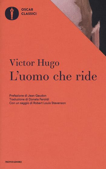 L'uomo che ride - Victor Hugo - Libro Mondadori 2017, Oscar classici | Libraccio.it