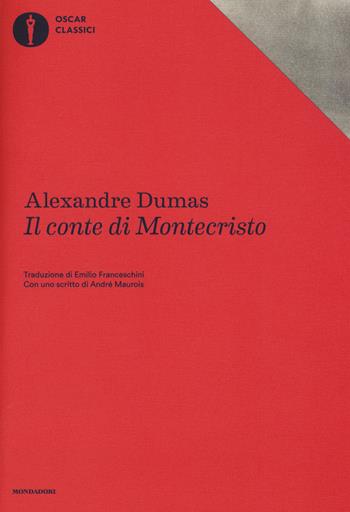 Il conte di Montecristo - Alexandre Dumas - Libro Mondadori 2017, Oscar classici | Libraccio.it