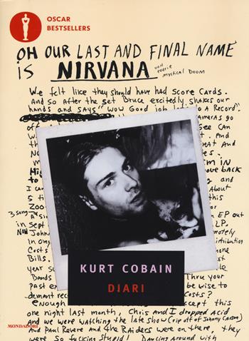 Diari - Kurt Cobain - Libro Mondadori 2017, Oscar bestsellers | Libraccio.it