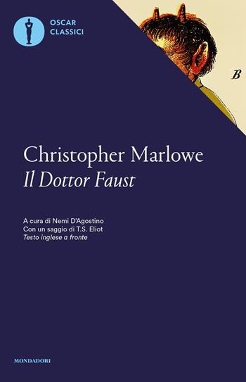 Il dottor Faust - Christopher Marlowe - Libro Mondadori 2017, Oscar classici | Libraccio.it