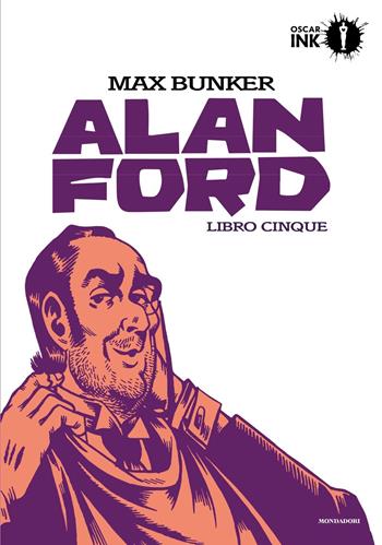 Alan Ford. Libro cinque - Max Bunker, Magnus - Libro Mondadori 2018, Oscar Ink | Libraccio.it