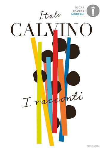 I racconti - Italo Calvino - Libro Mondadori 2019, Oscar baobab. Moderni | Libraccio.it