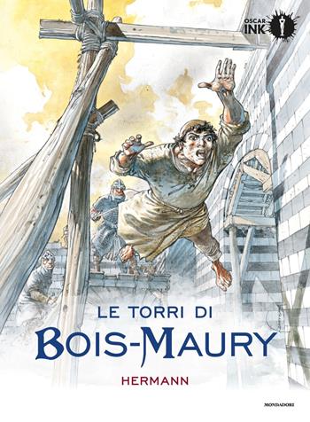 Le torri di Bois-Maury. Vol. 1 - Hermann Huppen - Libro Mondadori 2017, Oscar Ink | Libraccio.it