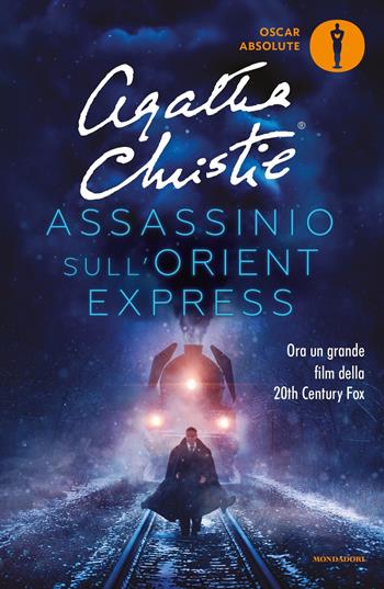 Assassinio sull'Orient Express - Agatha Christie - Libro Mondadori 2017, Oscar absolute | Libraccio.it