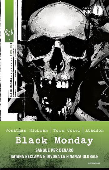 Black monday. Vol. 2 - Jonathan Hickman, Tomm Coker - Libro Mondadori 2018, Oscar Ink | Libraccio.it