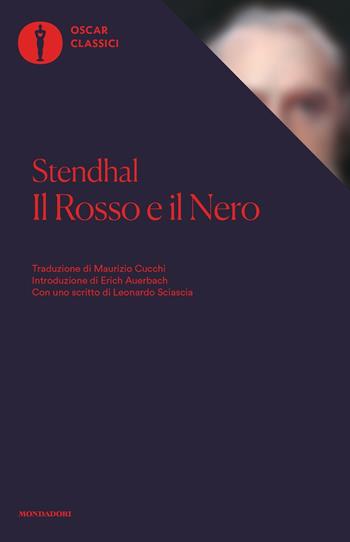 Il Rosso e il Nero - Stendhal - Libro Mondadori 2017, Oscar classici | Libraccio.it