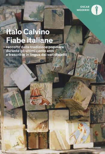 Fiabe italiane - Italo Calvino - Libro Mondadori 2017, Oscar moderni | Libraccio.it