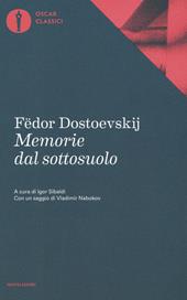Memorie dal sottosuolo - Fëdor Dostoevskij - Libro Mondadori 2017, Oscar classici | Libraccio.it