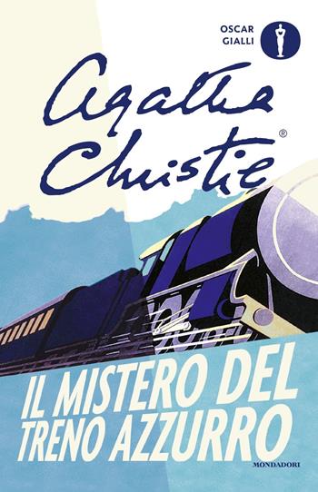 Il mistero del Treno Azzurro - Agatha Christie - Libro Mondadori 2017, Oscar gialli | Libraccio.it