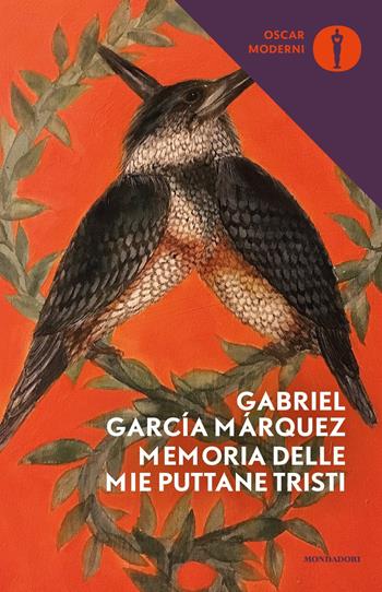 Memoria delle mie puttane tristi - Gabriel García Márquez - Libro Mondadori 2017, Oscar moderni | Libraccio.it
