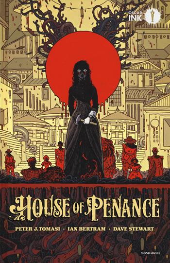 House of penance - Peter J. Tomasi - Libro Mondadori 2017, Oscar Ink | Libraccio.it