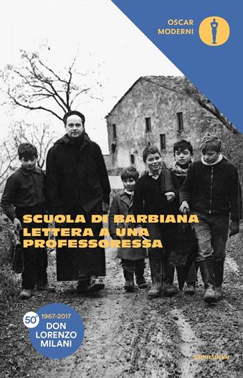 Lettera a una professoressa - Lorenzo Milani - Libro Mondadori 2017, Oscar moderni | Libraccio.it