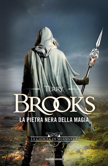 La pietra nera della magia. La caduta di Shannara - Terry Brooks - Libro Mondadori 2018, Omnibus | Libraccio.it