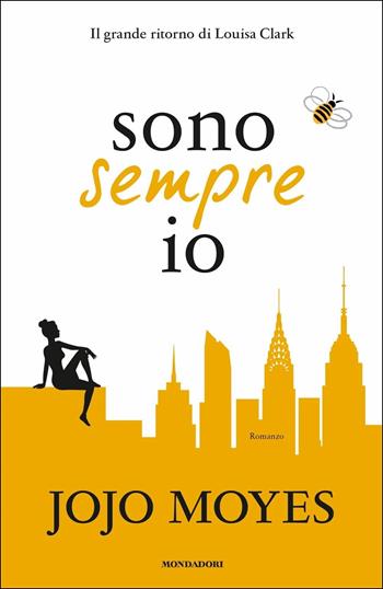 Sono sempre io - Jojo Moyes - Libro Mondadori 2018, Omnibus | Libraccio.it