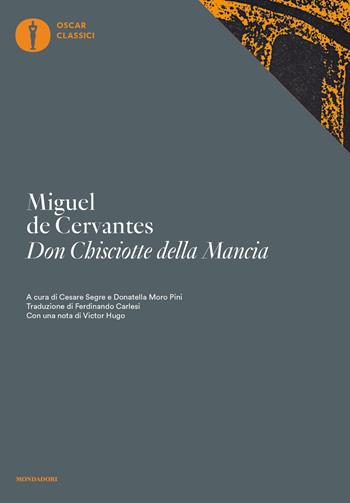 Don Chisciotte della Mancia - Miguel de Cervantes - Libro Mondadori 2017, Oscar classici | Libraccio.it