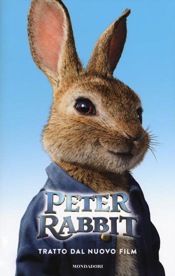 Peter Rabbit  - Libro Mondadori 2018 | Libraccio.it